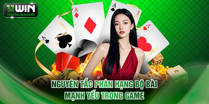 Nguyên tắc phân hạng bộ bài mạnh yếu trong game